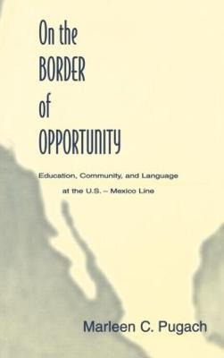 Libro On The Border Of Opportunity - Marleen C. Pugach