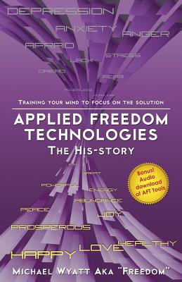 Libro Applied Freedom Technologies The His-story: Trainin...