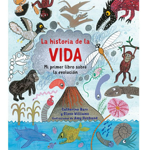 La Historia De La Vida, De Barr, Catherine; Williams, Steve. Editorial Zig-zag, Tapa Dura En Español, 2016
