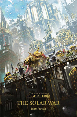 Libro: The Solar War (1) (horus Heresy: Siege Of Terra)