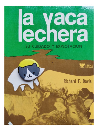 Libro La Vaca Lechera Su Cuidado Y Explotació Davis 148d7