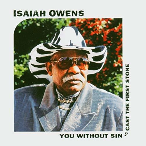 Cd You Without Sin Cast The First Stone - Owens, Isaiah