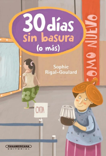 30 Días Sin Basura (o Más), De Sophie Rigal Goulard. Editorial Panamericana Editorial, Tapa Dura, Edición 2021 En Español