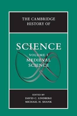 The Cambridge History Of Science: Medieval Science Volume...