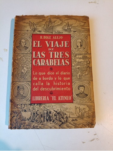 El Viaje De Las Tres Carabelas Díaz Alejo