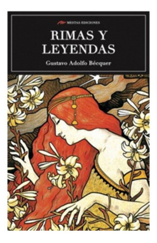 Libro Rimas Y Leyendas /712: Libro Rimas Y Leyendas /712, De Gustavo Adolfo Becquer. Editorial Mestas Ediciones, Tapa Blanda En Castellano