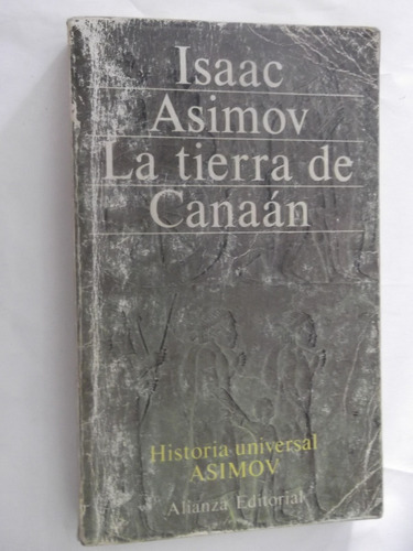 La Tierra De Canaan Isaac Asimov Histroia Universal Asimov