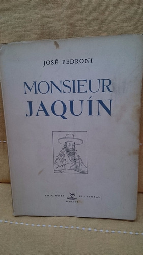 Monsieur Jaquín - José Pedroni 