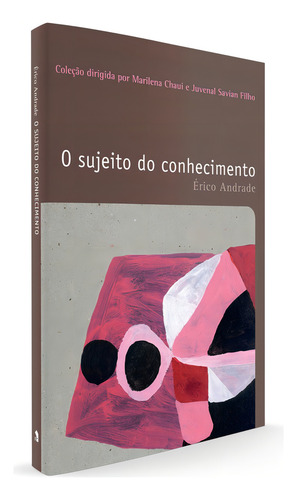 O sujeito do conhecimento, de Andrade, Erico. Coleção Filosofia – O prazer do pensar Editorial Editora Wmf Martins Fontes Ltda, capa mole em português, 2012