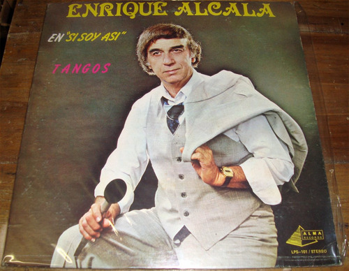 Enrique Alcala En Si Soy Asi Tangos Lp Usa / Kktus