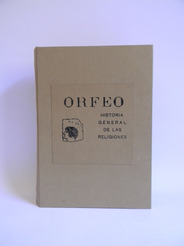 Orfeo Historia General De Las Religiones S. Reinach 1910