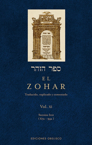 El Zohar (Vol. XI), de Bar Iojai, Shimon. Editorial Ediciones Obelisco, tapa dura en español, 2011