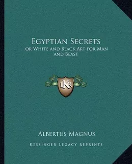 Egyptian Secrets - Professor Albertus Magnus