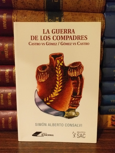 Gómez Y Castro Guerra De Los Compadres, Simón Consalvi 