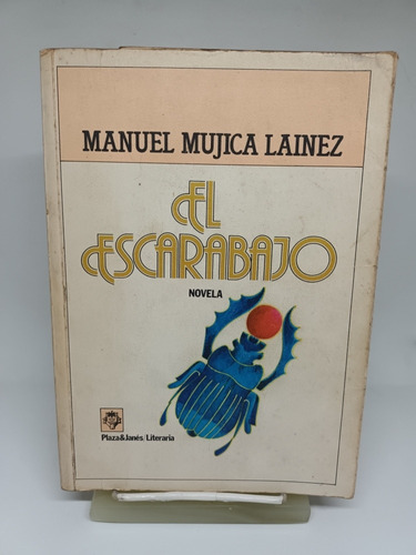 El Escarabajo  , Manuel Mujica Lainez 1° Edición 