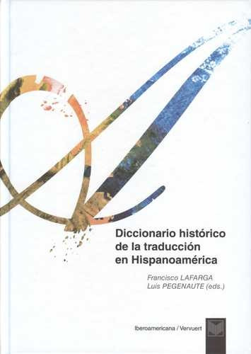 Libro Diccionario Histórico De La Traducción En Hispanoamér