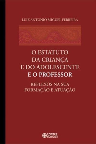 O Estatuto Da Criança E Do Adolescente E O...atuaçao Autor: 