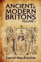 Libro Ancient And Modern Britons Vol.1 - David Mac Ritchie