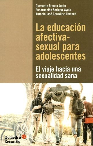 Libro Educación Afectiva-sexual Para Adolescentes. El Viaje