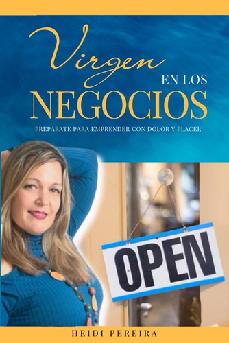 Libro: Virgen En Los Negocios  Prepárate Para Emprender Con 