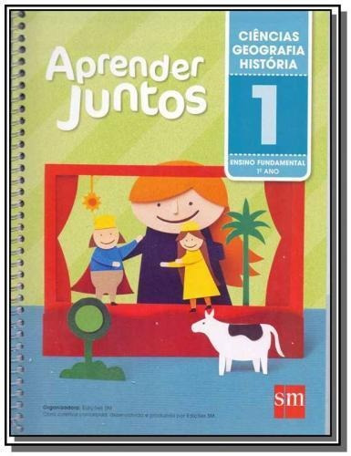 Aprender Juntos Cienc/geogr/ Hist. 1  ( Edição 5a. Ed. 2016)