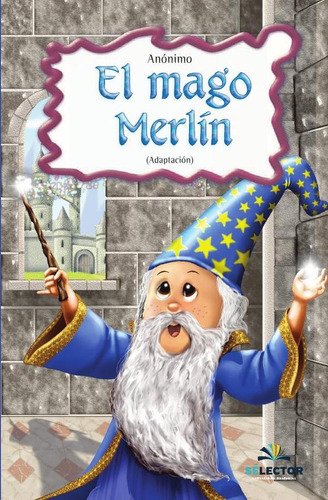 El Mago Merlín, De Anónimo