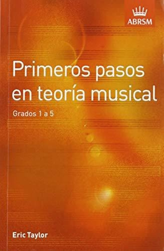 Primeros Pasos En Teoría Musical: Grados 1 A 5 (spanish Edit