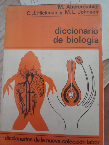 Diccionario De Biologia C J Hickman Y Otros