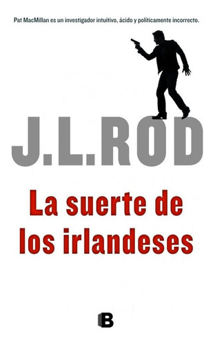 Suerte De Los Irlandeses - Rod J. L.