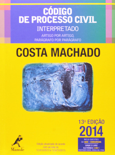 Código De Processo Civil Interpretado, De Antônio Cláudio Da Costa Machado. Editora Manole, Capa Dura Em Português