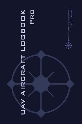 Libro Uav Aircraft Logook Pro - Michael L Rampey