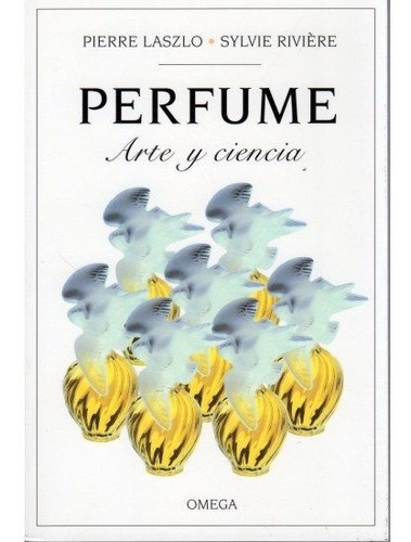 Perfume. Arte Y Ciencia, De Laszlo. Editorial Omega, Tapa Blanda En Español