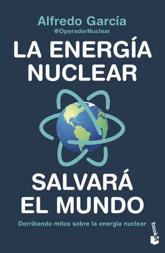 Libro La Energia Nuclear Salvara El Mundo