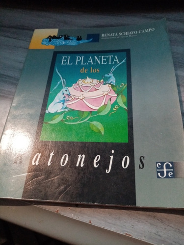 *  El Planeta De Los Ratonejos - Renata Scttiavo Campo