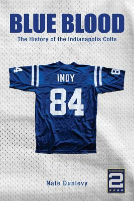 Libro Blue Blood: The History Of The Indianapolis Colts -...