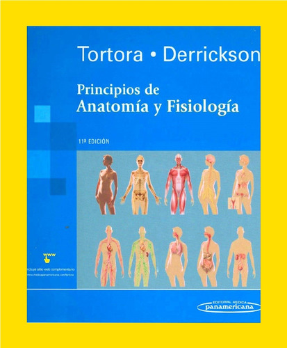 Principios De Anatomía Y Fisiología Tortora 11° Ed *1220 Pag