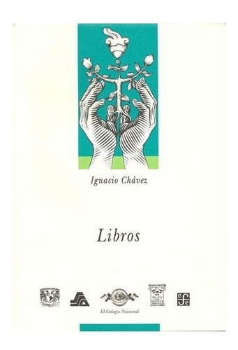 Incich | Obras, 2. Libros- Chávez Ignacio