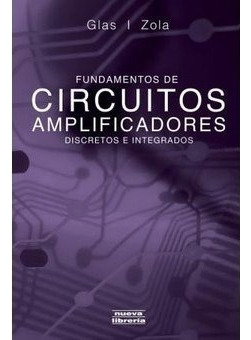 Fundamentos De Circuitos Amplificadores Discretos E Integra