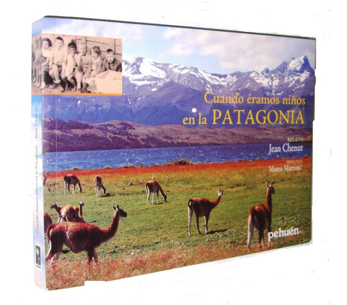 Patagonia Vieja Recuerdos Inmigrantes Cordillera Andes Lagos