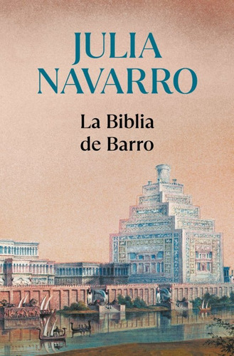 La Biblia De Barro*.. - Julia Navarro