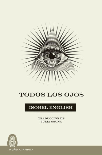 Libro: Todos Los Ojos. English, Isobel. Muã¿eca Infinita