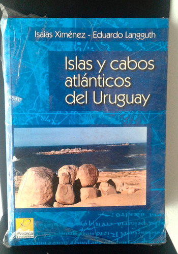 Libros! Islas Y Cabos Atlánticos Del Uruguay