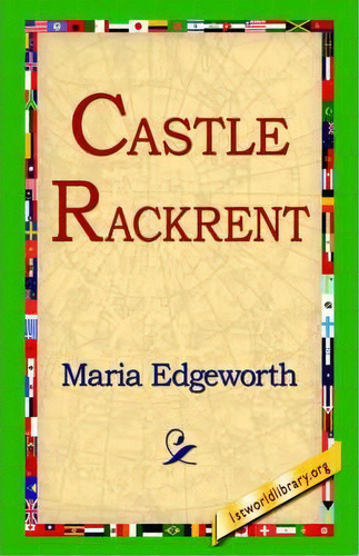 Castle Rackrent, De Maria Edgeworth. Editorial 1st World Library, Tapa Dura En Inglés