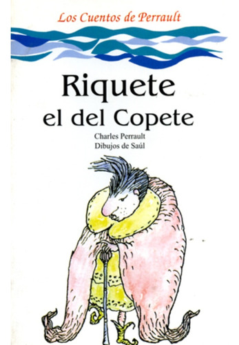 Riquete El Del Copete - Charles Perrault