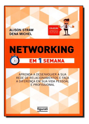 Networking Em Uma Semana, De Alison Strang. Editora Figurati Em Português