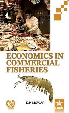 Libro Economics In Commercial Fisheries - K. P. Biswas