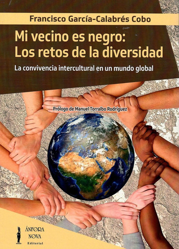 Libro Mi Vecino Es Negro: Los Retos De La Diversidad - Ga...