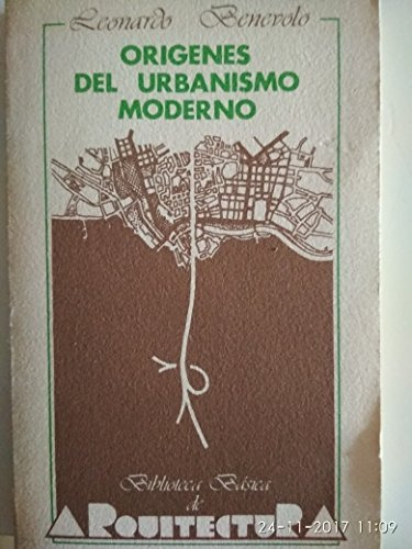 Libro Origenes Del Urbanismo Moderno De Leonardo Benevolo Ed