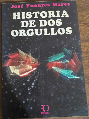 Historia De Dos Orgullos