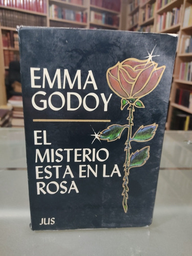 El Misterio Está En La Rosa Emma Godoy Firmado